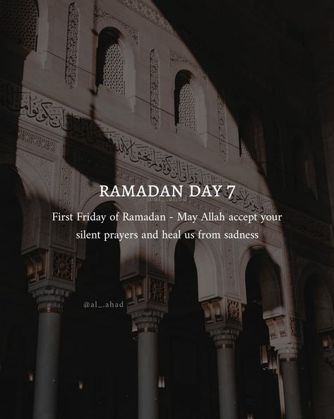 First Day Of Ramadan Quotes, Ramadan Day 7 Quotes, First Friday Of Ramadan, Ramadan Day 26, Ramadan Day 7, Ramzan 2024, Ramzan 2023, Islam Photo, Ramadan Series