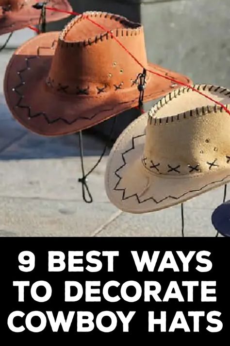 How to Decorate Cowboy Hats Straw Hat Decor, Hairstyles For Cowboy Hats Hair, Cowgirl Hat Bands Diy, How To Decorate Cowboy Hats, Cowboy Hat Design Ideas, Diy Cowboy Hat Decoration, Decorate Cowboy Hat, Decorating Cowboy Hats, Cowboy Hat Bands Diy