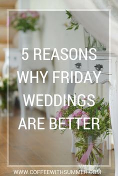 5 Reasons Why Friday Weddings Are Better - Coffee With Summer #fridayweddings #weddings #theknot Friday Night Wedding, Wedding Haul, Budget Weddings, Friday Wedding, Wedding Budget Planner, Wedding Content, British Wedding, Wedding Consultant, Budget Friendly Wedding