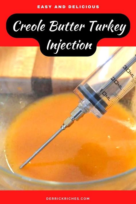 Cajun Butter Injection Recipe, Creole Butter Injection Recipe, Butter Turkey Injection, Turkey Injector Recipe, Creole Butter Recipe, Meat Injection Recipe, Injection Marinade Recipe, Turkey Injection Marinade, Creole Butter