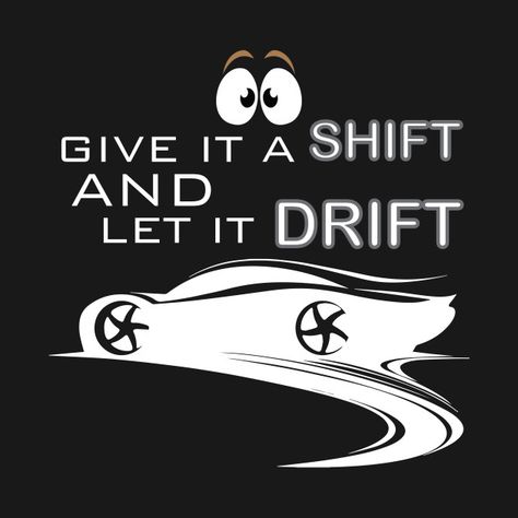 Drifting Tattoo, Drifting Quotes, Car Lettering Design, Drift Tattoo Car, Drift Quotes, Drifting Cars Drawing, Car Drift Drawing, Harry Potter Car, Driving Quotes