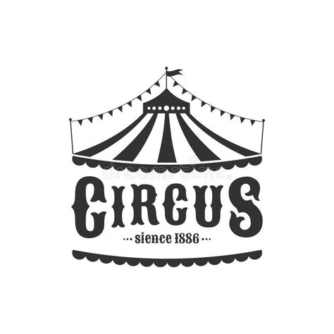 Circus Logo, Tent Logo, Circus Tattoo, Cirque Vintage, Circus Illustration, Circus Design, Circus Poster, Circus Tent, Circus Art