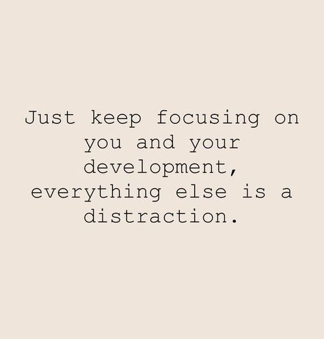 The Personal Quotes on Instagram: "Just keep focusing on you and your development, everything else is a distraction. #quotes #motivation #qotd #quote #inspiration #quoteoftheday #motivationalquotes #dailyquotes #inspirational #quotestoliveby #thepersonalquotes #inspirationalquotes #instamotivation #instainspiration #downloadmotivation #instalife #instaquotes #motivationdaily" Detractors Quotes, Quotes On Distraction, Just Focus On Yourself Quotes, No Distractions Quotes, Distractions Quotes, Distance Yourself Quotes, Distracted Quotes, Discouraged Quotes, Distraction Quotes