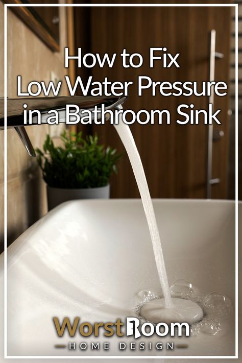 How to Fix Low Water Pressure in a Bathroom Sink Bathroom Double Sink, Low Water Pressure, In Bathroom, Lavatory Faucet, Water Pressure, Home Repairs, Low Pressure, Double Sink, Sink In