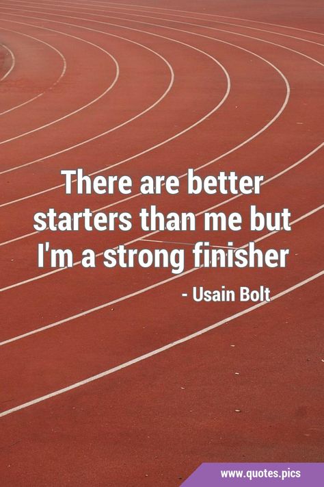 There are better starters than me but I'm a strong finisher #Life #Running Finish Strong Quotes, Best Starters, Finish Strong, Quotes Pics, Fav Quotes, Strong Quotes, All Quotes, Great Leaders, Success Quotes