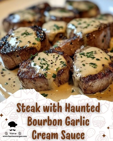 Bourbon Steak, Steak Dinner Recipes, Food Steak, Bourbon Cream, Garlic Sauce Recipe, Bourbon Sauce, Garlic Cream Sauce, Juicy Steak, Steak Sauce