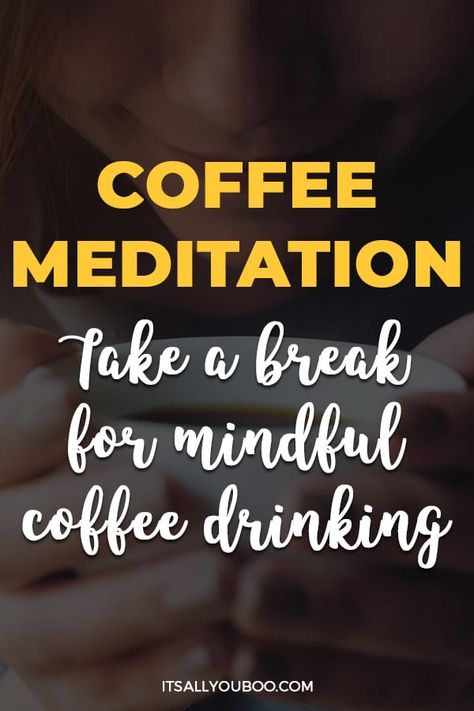 Coffee Meditation: Take a Break for Mindful Coffee Drinking with a woman holding a coffee cup Mindful Drinking, Morning Meditation Drink, Meditation In Morning, Yoga And Coffee Quotes, Benefits Of Drinking Coffee, Clean Eating For Beginners, Yoga Philosophy, Best Meditation, Mindfulness Exercises