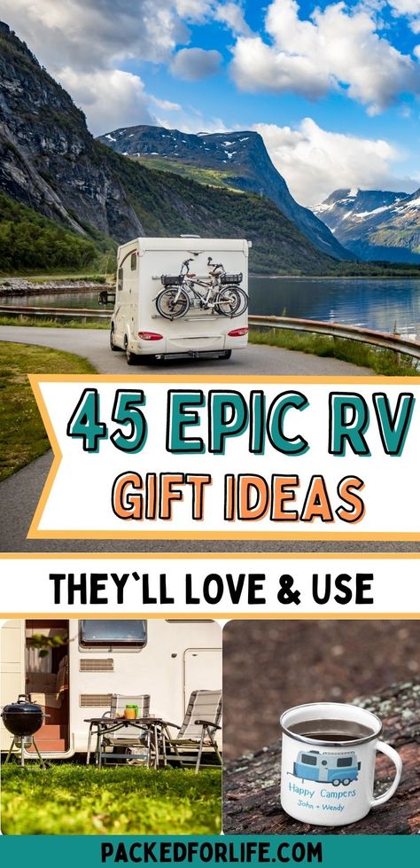 Camper Truck driving through the mountains beside a river. Camper with grill and table and lounge chairs in front. RV themed Mug on a log. Text overlay 45 Epic RV Gift Ideas, they'll use and love. Rv Gift Ideas, Camping Gift Baskets, Gifts Basket Ideas, Gifts For Rv Owners, Rv Camping Accessories, Rv Christmas, Outdoorsy Women, Camping Gift Ideas, Road Trip Gifts