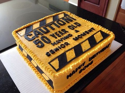 Caution 50th Birthday Cakes for Men Funny 50th Birthday Cakes, 50th Birthday Cakes For Men, Over The Hill Cakes, 50th Birthday Party Ideas For Men, New Birthday Cake, Dad Birthday Cakes, 50th Cake, 60th Birthday Cakes, Funny Ideas