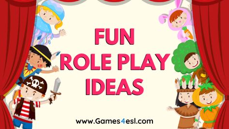 5 Super Fun Role Play Ideas For Students | Games4esl Drama Activities For Kids, Debate Topics For Kids, Role Play Scripts, Drama Scripts, Play Scripts For Kids, Esl Beginners, Role Play Ideas, Role Play Scenarios, Afterschool Program