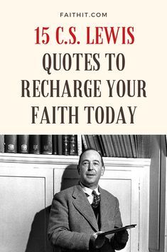 In pursuing Christ, we all strive to know and follow Him with complete abandon and Trust. No one lived a life more telling of that example than author and poet, C.S. Lewis. Here are 15 C.S. Lewis Quotes to Recharge Your Faith Today! #cslewis #cslewisquotes #inspirationalquotes #God #loveGod #Christianquotes #lifequotes #quotestoliveby #quoteoftheday #quoteofthemonth Expectations Quotes, Everything Quotes, Inspirational Scripture Quotes, Lewis Quotes, Birthday Quote, Cs Lewis Quotes, Monthly Quotes, Ramadan Day, Inspirational Scripture