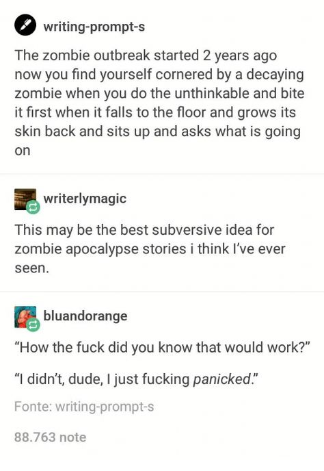 Chew on that - tumblr Zombie Apocalypse Writing, Zombie Prompts, Apocalypse Writing, Apocalypse Writing Prompts, Kindergarten Writing Prompts, Writing Prompts For Kids, Writing Prompts For Writers, Story Starters, Teen Love