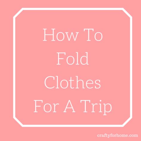 Best Way To Fold Clothes, Clothes For A Trip, Way To Fold Clothes, Fold Shirts, Fold Clothes, Clothes To Make, Shirt Folding, Humid Weather, How To Fold