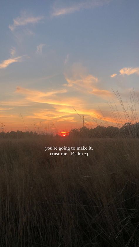 faith aesthetic bible sunset background Pslam Quotes Bible, Quotes Bible, Bible Quote, Psalm 23, God Is Good, Faith Quotes, New Beginnings, True Quotes, Bible Quotes