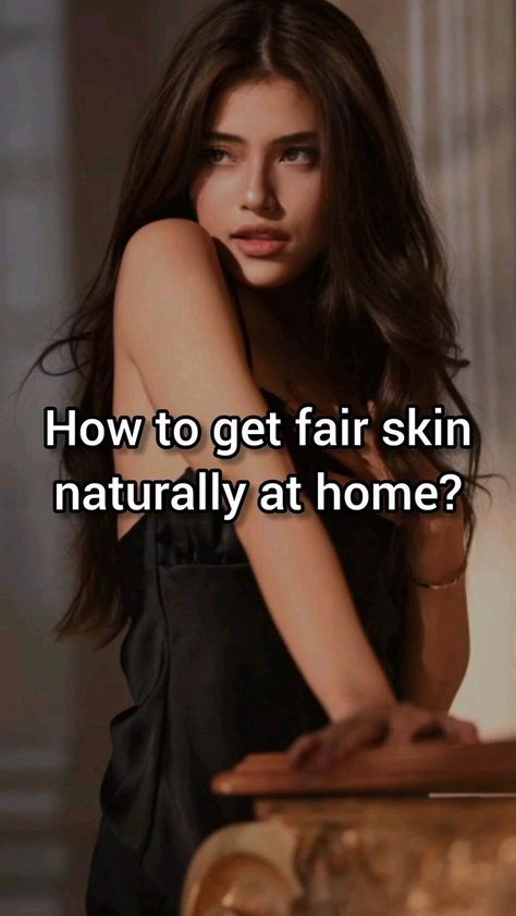 Skin By Supporting Gut Health How To Get Fair Skin Naturally Tips, How To Get Fairer Skin Natural, Fair Skin Tips Natural, Fair Skin Routine, How To Get Fair Body Naturally, Colour Fairness Tips, Food For Fair Skin, How To Look Fair Skin, How To Make Skin Fair