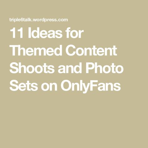 11 Ideas for Themed Content Shoots and Photo Sets on OnlyFans Only Fan Photo Ideas, Content Creator Background Ideas, Spicy Content Creator Ideas, Only Fan Pics Ideas, Only Fan Bio Ideas, Spicy Content Ideas, Only Fan Tips, Only Fan Pics Spicy, Only Fan Content Ideas