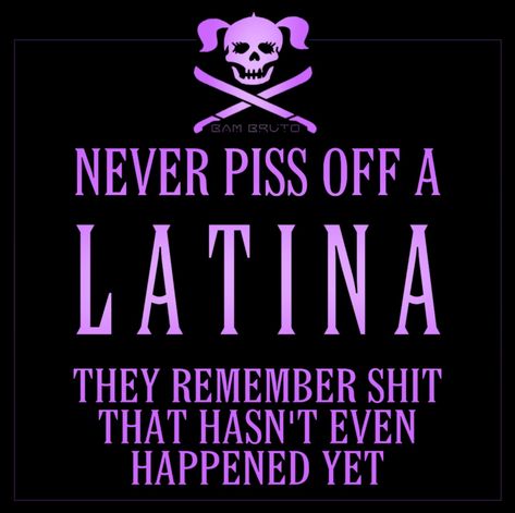 Latina Attitude Quotes, Latin Women Quotes, Latina Owned Business Quotes, Pfp For Latinas, Latina Quotes Sassy Spanish, Latinas Be Like, Latina Background, Latina Wallpaper Iphone, Hispanic Quotes