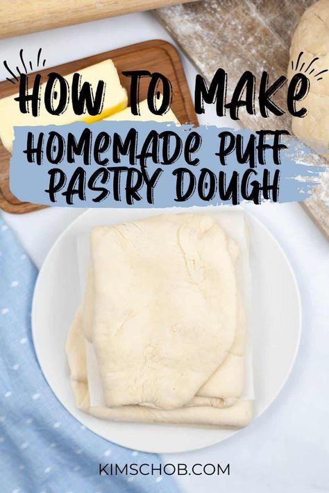 Homemade Puff Pastry Dough, Classic Puff Pastry, Easy Puff Pastry Recipe, Homemade Puff Pastry, Pastry Dough Recipe, Savory Bread Recipe, Puff Pastry Recipe, Easy Puff, Easy Puff Pastry