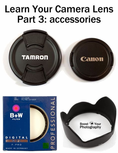 Learn your Camera Lens: part 3: must have- accessories | Boost Your Photography Camera Lens Accessories, Photo Lens, Photography Lenses, Photography Jobs, Photography Help, Photography Tools, Dslr Photography, Photography Basics, Photography 101