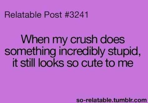 Quotes About Crushes Teenager. QuotesGram Funny Crush Memes, Quotes Funny Life, Crush Texts, Funny Memes About Life, Truth Ideas, Funny Texts Crush, Crush Humor, Relatable Teenager Posts, Relationship Quotes For Him