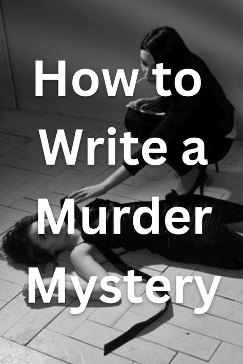 How To Write A Traitor, How To Write A Mystery Story, Writing Inspiration Mystery, Mystery Novel Outline, Write A Character, Writing A Mystery Novel Tips, How To Write Mystery Novels, Basic Plot Ideas, How To Write Thriller