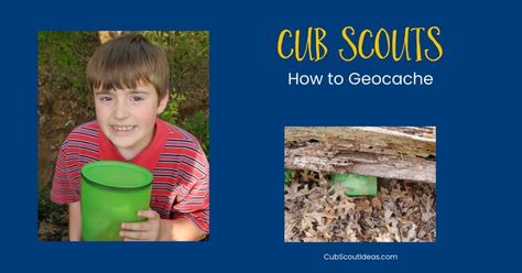 Cub Scout Outdoor Activity: How to Geocache Cub Scout Activities, Scout Activities, Cub Scout, Activity For Kids, Cub Scouts, Geocaching, Quick Guide, Outdoor Activity, Boy Scouts