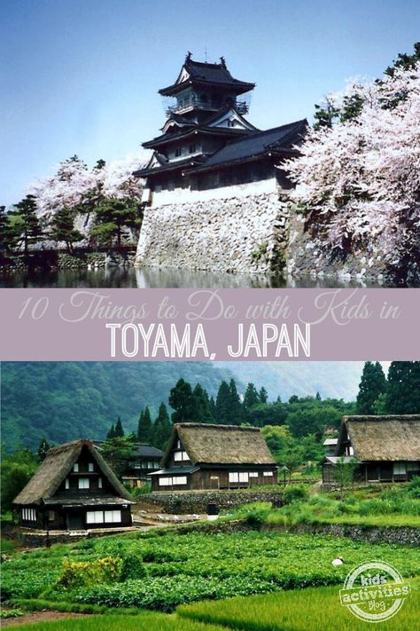 10 Things to Do with Kids in Toyama Japan - Kids Activities Blog Ohayou Gozaimasu, Traveling Japan, Toyama Japan, Japan With Kids, Japan Places, Korea Trip, Japan Country, Honeymoon Locations, Traveling Abroad