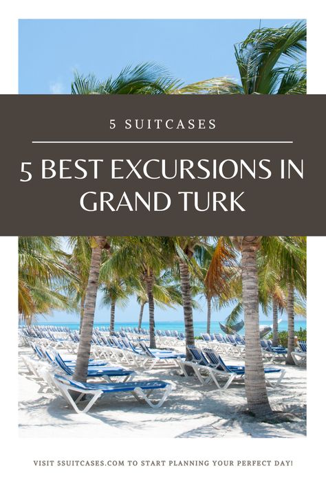 The Best Excursions in Grand Turk - 5 Suitcases Grand Turk Cruise Port, Cozumel Excursions, Grand Turk Island, Virgin Cruises, Punta Cana Excursions, Carnival Magic, Grand Turk, Port Area, Turks Caicos