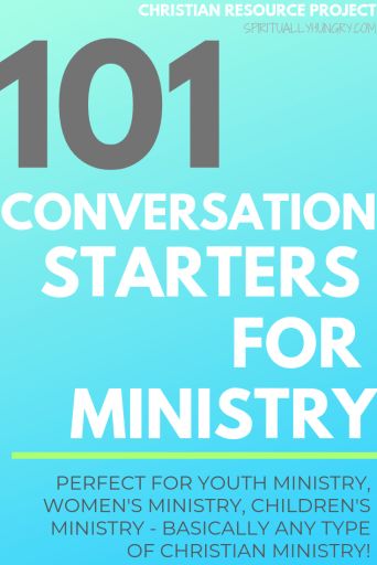 101 Conversation Starters For Ministry - Spiritually Hungry Youth Sermons, Conversations Starters, Christian Women's Ministry, Conversation Starter Questions, Deep Conversation Starters, Ministry Leadership, Family Ministry, Church Outreach, Deep Conversation