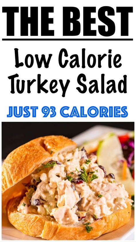 Low Calorie Turkey Salad Recipe Turkey Salad Sandwich, Turkey Salad Recipe, Fast Metabolism Recipes, 500 Calories Recipes, Turkey Salad, Low Calorie Cooking, 1200 Calorie, Holiday Turkey, Salad Meal Prep