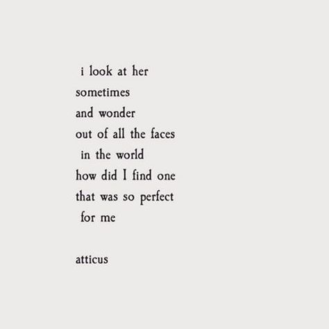 Blushing Quotes, Atticus Poems, Atticus Quotes, Atticus Poetry, Respect Quotes, Sayings And Phrases, 20th Quote, Soulmate Quotes, Beautiful Love Quotes