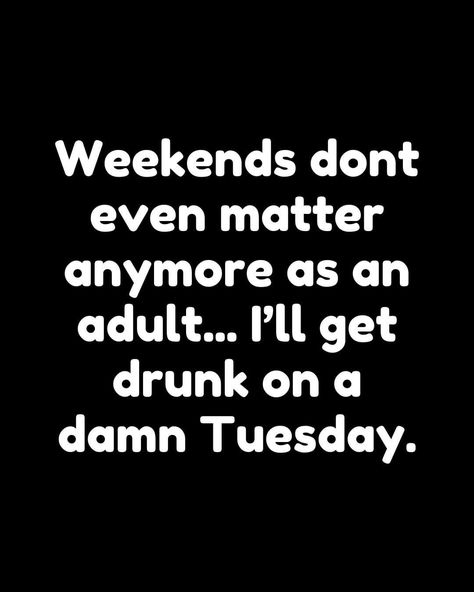 Friday Drinking Quotes, Funny Drunk Quotes, Friday Drinking, Drinking Memes, Drunk Humor, Drinking Quotes, Drinking Humor, Getting Drunk, Real Talk