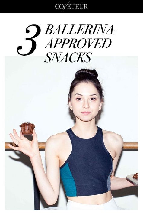 3 Ballerina-Approved Snacks | Coveteur Dancer Snacks, Ballerina Snacks, Ballet Snacks, Ballet Diet Russian, Snacks For Dancers, Ballet Diet, Ballerina Diet, High Energy Snacks, Class Snacks