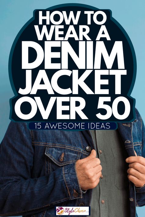 Denim Jacket Style Tips for Over 50s: Tucking in With Confidence How To Wear A Long Denim Jacket, Dressing Up A Jean Jacket, What To Wear With A Blue Jean Jacket, How To Style A Blue Jean Jacket, Denim Jackets For Women Fashion Ideas, How To Wear A Blue Jean Jacket, Ways To Style A Jean Jacket, What To Wear With A Denim Jacket, How To Wear Jean Jacket