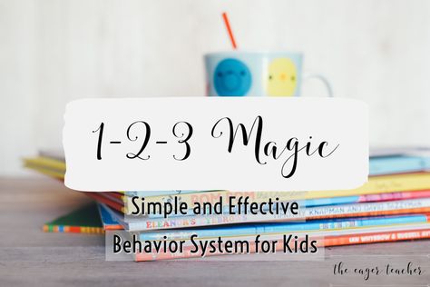 1-2-3 Magic: Simple and Effective Behavior Management System for Kids 123 Magic For Teachers, Simple Classroom Management System, 123 Magic Parenting, 123 Magic, Individual Behavior Management, Preschool Behavior Management, Behavior Management System, Behavior Plan, First Year Teaching