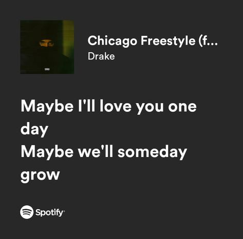 Fall For Your Type Drake, Chicago Freestyle Drake Lyrics, Drake Songs To Listen To When, Not You Too Drake, Best Drake Songs, Drake Lyrics Aesthetic, Do Not Disturb Drake, Chicago Freestyle Drake, Drake Love Songs