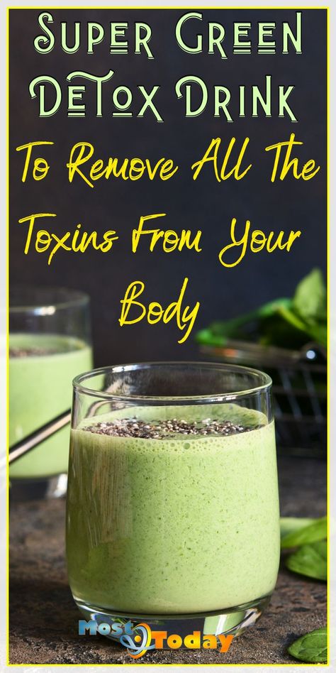 Green Detox Drink: The Complete Guide To Remove All The Toxins From Your Body 500 Calorie Meal Plan, 500 Calorie Meals, Detox Cleanse Drink, Body Detox Cleanse, Green Veggies, Calorie Meal Plan, Best Detox, Super Greens, Body Detox