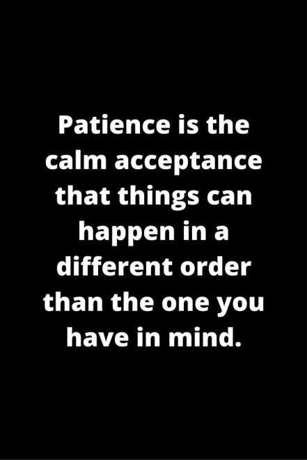 Quotes On Patience, Bff Accessories, Patience Quotes, The Key To Happiness, Success Quote, Great Inspirational Quotes, Key To Happiness, Amazing Quotes, Image Quotes