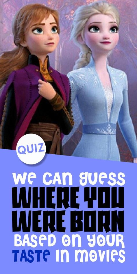 QUIZ: We can guess where you were born based on your taste in movies *** #PlaybuzzQuiz General Knowledge Trivia Question Personality Quiz Harry Potter Frozen Disney Playbuzz Quiz Which Barbie Character Are You Quiz, Ever After High Quiz, Frozen Quiz, Disney Channel Quizzes, Movie Quiz Questions, Quizzes Disney, Quiz Harry Potter, Buzzfeed Quizzes Disney, Movie Quizzes