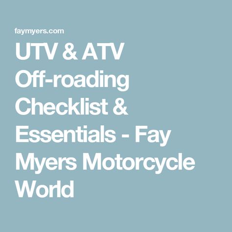 UTV & ATV Off-roading Checklist & Essentials - Fay Myers Motorcycle World Dirt Bike Shop, Basic Tool Kit, Group Names, Scooter Shop, Atv Riding, Communication Devices, Off Roading, Family Reunions, Blog Video