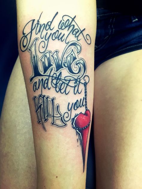 "Find what you love and let it kill you." Cred: Minty Mike, Lucky Draw Tattoo AZ Mad Love Tattoo, How Long Is Forever Tattoo, Forever Yours Tattoo, Loyalty Over Love Tattoo For Women Ideas, Find What You Love And Let It Kill You Tattoo, Lucky You Tattoo, Find What You Love And Let It Kill You, Harley And Joker Love Tattoo, Dont Forget To Smile Joker Tattoo