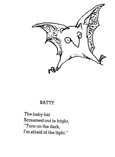 Batty! By Shel Silverstein <3 Silverstein Poems, Shel Silverstein Poems, Baby Bats, Shel Silverstein, Intp, Sleeve Tattoo, Pretty Words, Ink Drawing, Beautiful Words