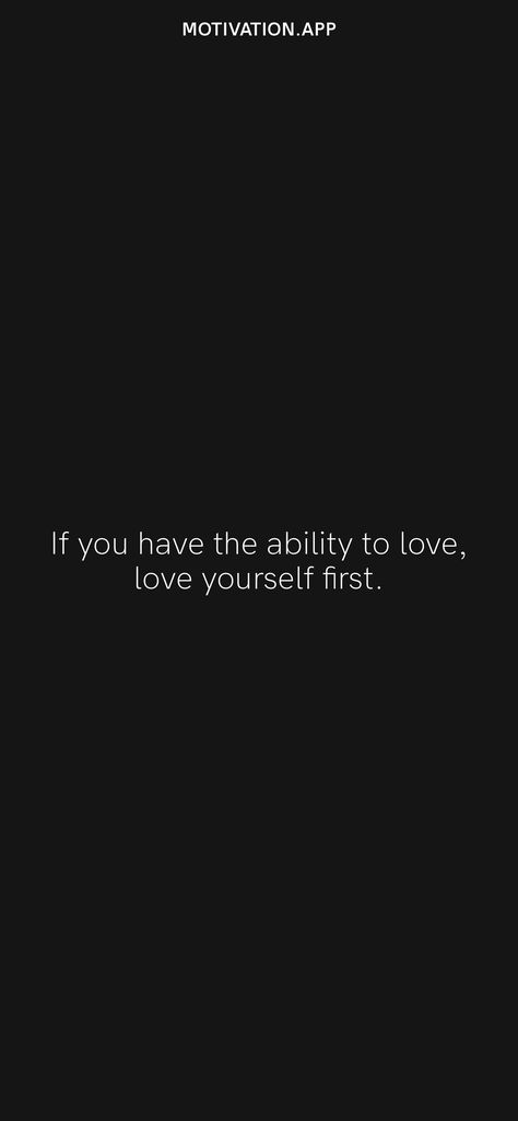 Loving Yourself First Quotes, Love Yourself First Quotes, Snapchat Questions, Motivation App, Love Yourself First, Loving Someone, Love Yourself, Classy Women, Daily Motivation