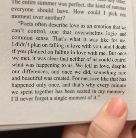 "Poets often describe love as an emotion that we can't control,one that overwhelms logic and common sense. That's what it was like for me. I didn't plan on falling in love with you, and I doubt if you planned on falling in love with me. But once we met, it was clear that neither of us could control what was happening to us. We fell in love, despite our differences, and once we did, something rare and beautiful was created. For me, love like that has happened only once, and that's why every minut Describe Falling In Love, Lovers That Cant Be Together Quotes, We Love Each Other But Cant Be Together, How To Describe Love, I Was Only Falling In Love, Fanfic Quotes, Describe Love, Country Outdoor Wedding, April Aries