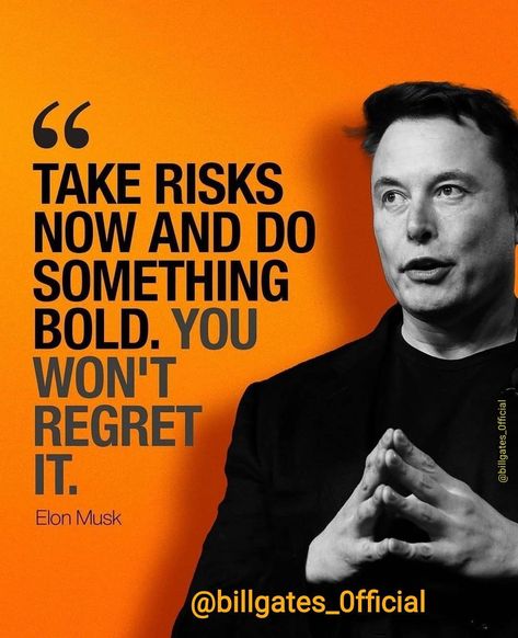 51 Likes, 5 Comments - Billgates_0fficial⏺️ (@billgates_0fficial) on Instagram: “Risk is better than regretting..!! @billgates_0fficial @billgates_0fficial #billgates_0fficial…” Business Growth Quotes, Elon Musk Quotes, Financial Quotes, Life Choices Quotes, How To Focus Better, Man Up Quotes, Positive Quotes For Life Motivation, Growth Quotes, Top Quotes