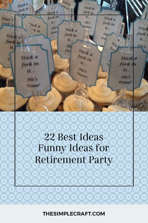 Desserts For Retirement Party, Cute Retirement Party Ideas, Mans Retirement Party Decorations, Birthday And Retirement Party Ideas, Retirement Party Menu Ideas, Retirement Brunch Party Ideas, Retirement Treats Ideas, Retirement Parties Ideas, Retirement Cocktail Party