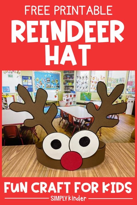 Reindeer Hat Free Printable is perfect for kindergarten classrooms this December! Fun reindeer hat craft for kids to complete! Simple & free template included. Grab it for free right here! Reindeer Hat Craft, Christmas Headband Craft, Elf Hat Craft, Kindergarten Classrooms, Reindeer Hat, Hat Template, Headband Crafts, December Crafts, Reindeer Craft