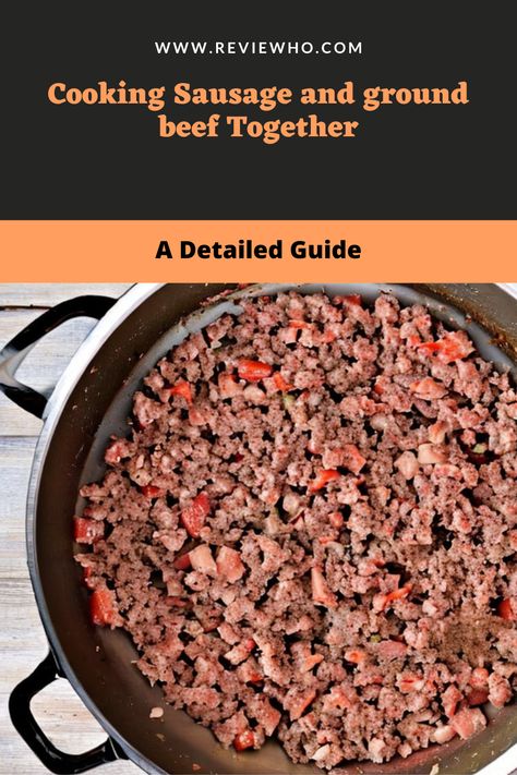 Sausage Hamburger Recipes, Sausage And Hamburger Recipes, Hamburger Sausage Recipes, Hamburger And Sausage Recipes, Sausage And Ground Beef Recipes, Cooking Sausage, Recipes Using Hamburger, Pork Sausage Recipes, Recipes Using Ground Beef