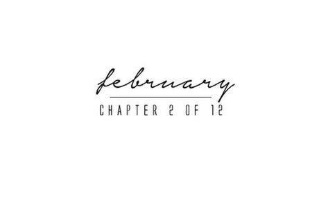 February, Chapter 2 of 12 month february february quotes hello february welcome february January Chapter 1 Of 12, Instagram Spacers, Hello February Quotes, Welcome February, Neuer Monat, February Quotes, Monthly Quotes, Hello April, 2020 Calendar