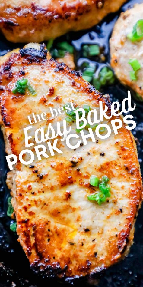 Pork Top Loin Chops Recipe, Best Baked Pork Chops Ever, Oven Baked Boneless Pork Chops, Juicy Baked Pork Chops, Easy Boneless Chicken Thigh Recipes, Baked Pork Loin Chops, Easy Baked Pork Chop Recipes, Best Baked Pork Chops, Pork Chops In The Oven